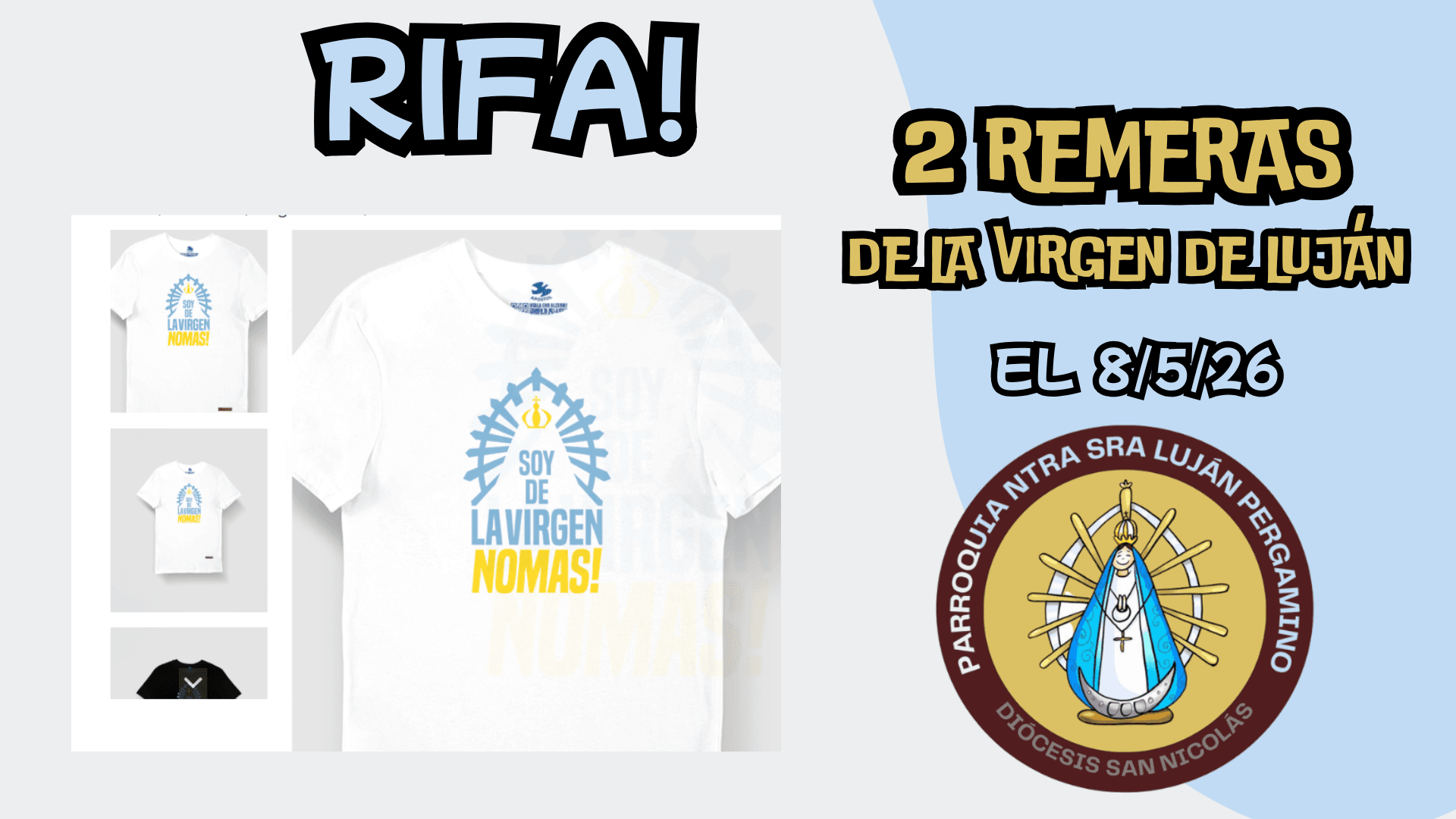 Rifamos 2 remeras de la Virgen de Luján! El Viernes 8 de mayo de 2026