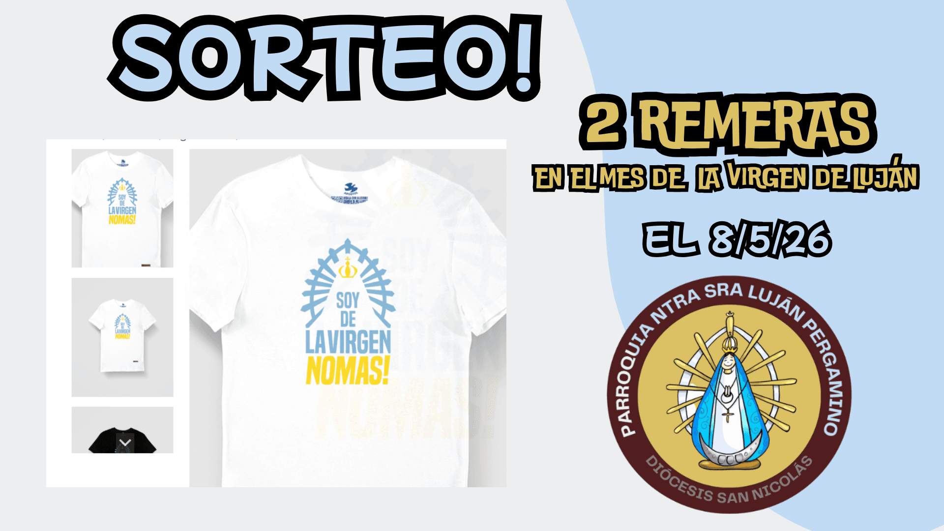 Rifamos 2 remeras de la Virgen de Luján! El Viernes 8 de mayo de 2026