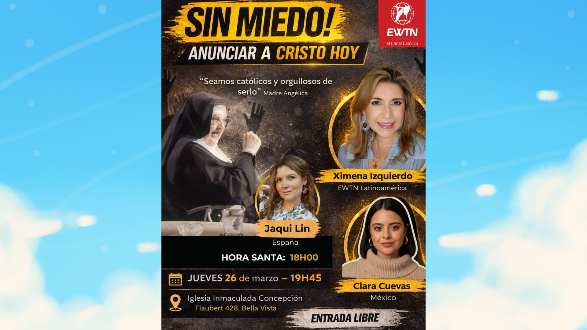 EWTN en Bella Vista: SIN MIEDO! Anunciar a Cristo hoy, con Ximena Izquierdo y Clara Cuevas