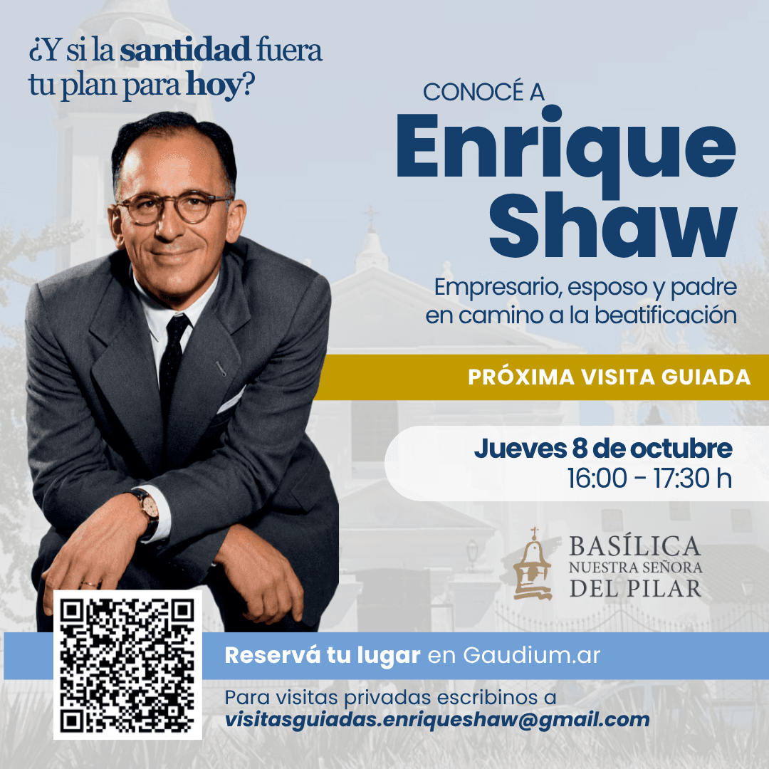 Visita Guiada sobre Enrique Shaw - Fecha: Jueves 8 de octubre