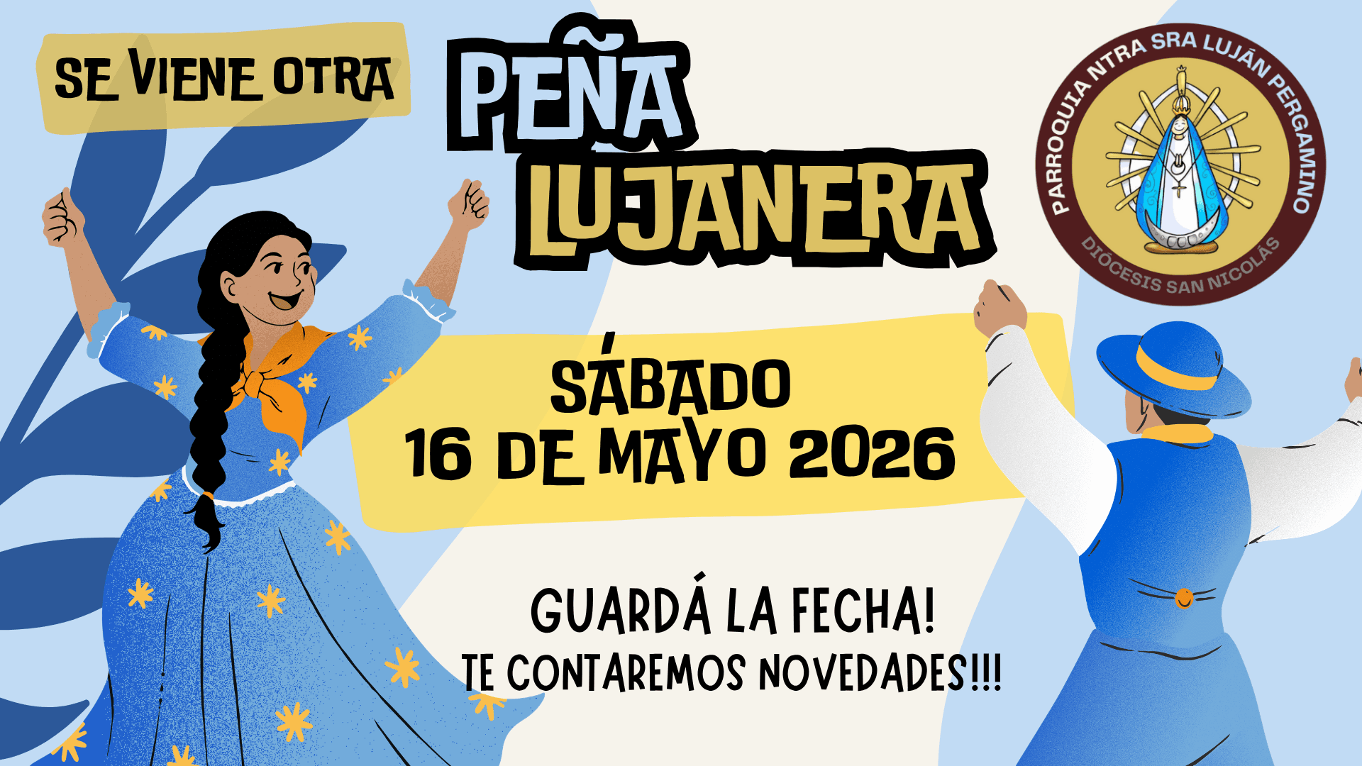 Nueva Peña Lujanera Mayo 2026! en Pergamino